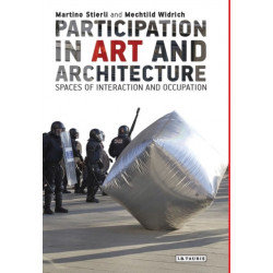 Participation in Art and Architecture: Spaces of Interaction and Occupation