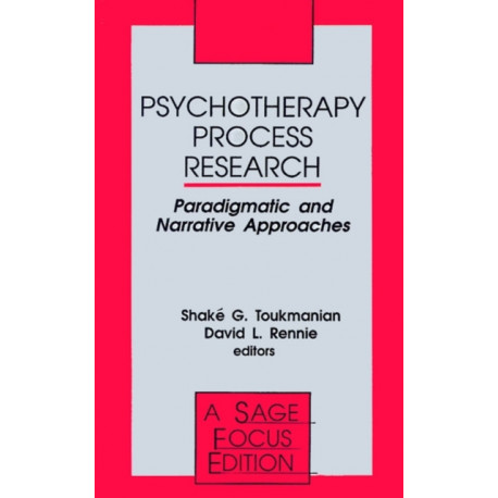 Psychotherapy Process Research: Paradigmatic and Narrative Approaches