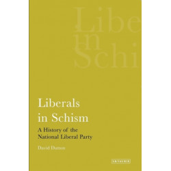 Liberals in Schism: A History of the National Liberal Party