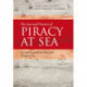The Law and Practice of Piracy at Sea: European and International Perspectives