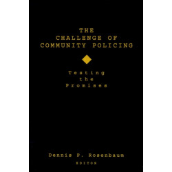 The Challenge of Community Policing: Testing the Promises