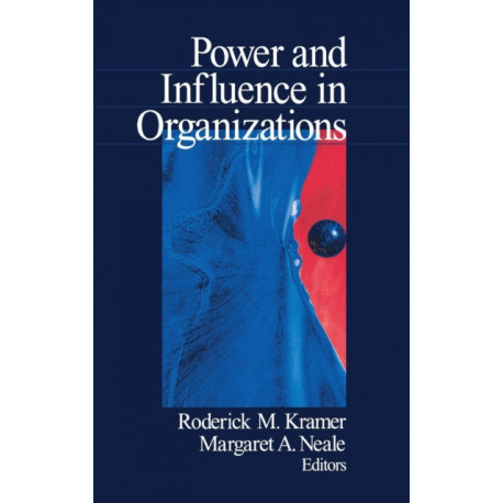 Power and Influence in Organizations