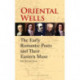 Oriental Wells: The Early Romantic Poets and Their Eastern Muse