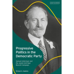Progressive Politics in the Democratic Party: Samuel Untermyer and the Jewish Anti-Nazi Boycott Campaign