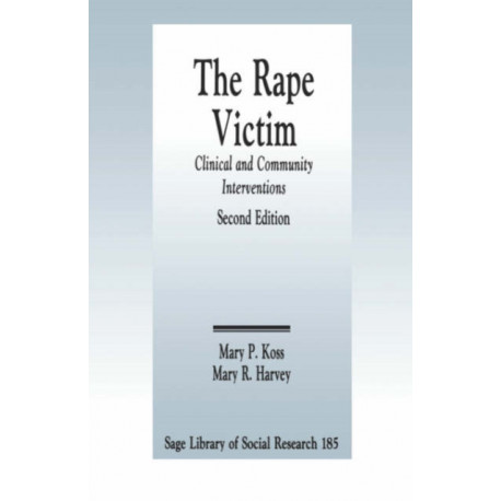 The Rape Victim: Clinical and Community Interventions