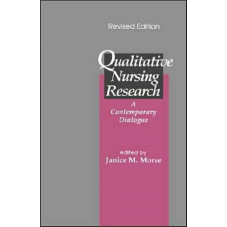 Qualitative Nursing Research: A Contemporary Dialogue