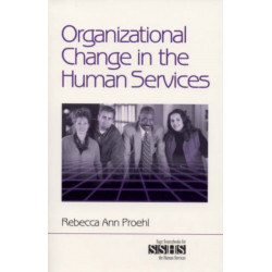 Organizational Change in the Human Services