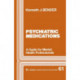 Psychiatric Medications: A Guide for Mental Health Professionals