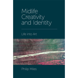 Midlife Creativity and Identity: Life into Art