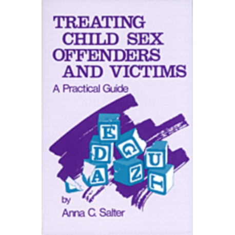 Treating Child Sex Offenders and Victims: A Practical Guide