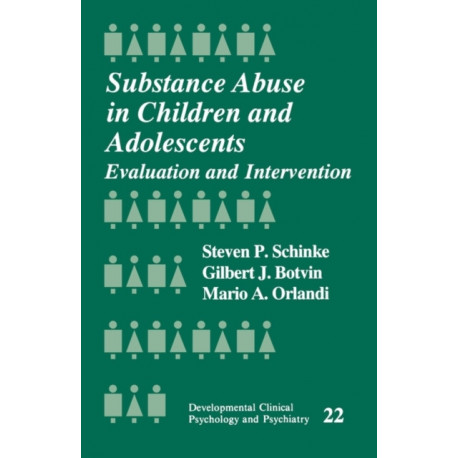 Substance Abuse in Children and Adolescents: Evaluation and Intervention