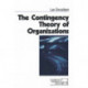 The Contingency Theory of Organizations