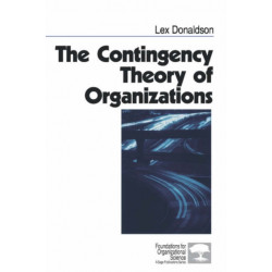 The Contingency Theory of Organizations