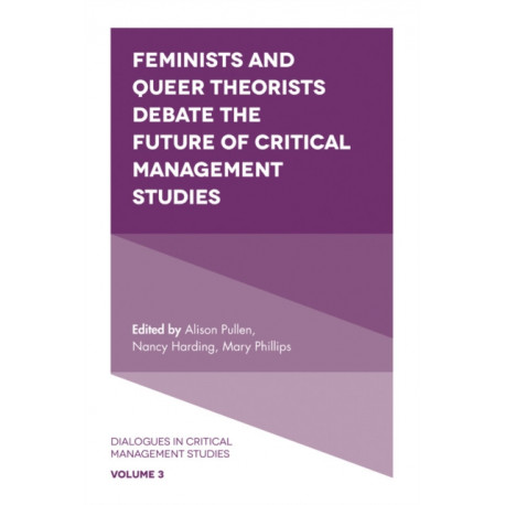 Feminists and Queer Theorists Debate the Future of Critical Management Studies