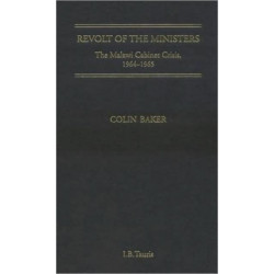 Revolt of the Ministers: The Malawi Cabinet Crisis 1964-1965