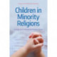 Children in Minority Religions: Growing up in Controversial Religious