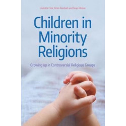 Children in Minority Religions: Growing up in Controversial Religious