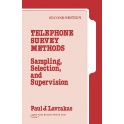 Telephone Survey Methods: Sampling, Selection, and Supervision