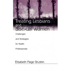 Treating Lesbians and Bisexual Women: Challenges and Strategies for Health Professionals