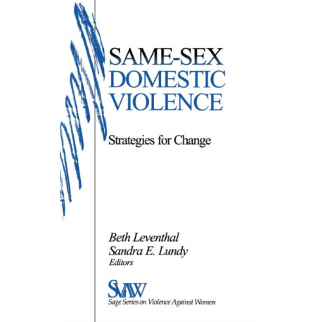 Same-Sex Domestic Violence: Strategies for Change