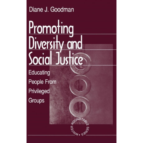 Promoting Diversity and Social Justice: Educating People from Privileged Groups