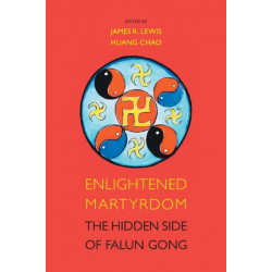 Enlightened Martyrdom: The Hidden Side of Falun Gong