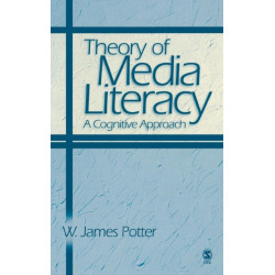 Theory of Media Literacy: A Cognitive Approach