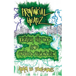 Provincial Headz: British Hip Hop and Critical Regionalism