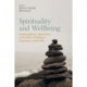 Spirituality and Wellbeing: Interdisciplinary Approaches to the Study of Religious Experience and Health
