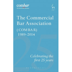 The Commercial Bar Association (COMBAR) 1989-2014: Celebrating the First 25 years