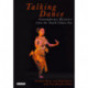 Talking Dance: Contemporary Histories from the Southern Mediterranean