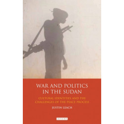 War and Politics in Sudan: Cultural Identities and the Challenges of the Peace Process
