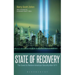 State of Recovery: The Quest to Restore American Security After 9/11
