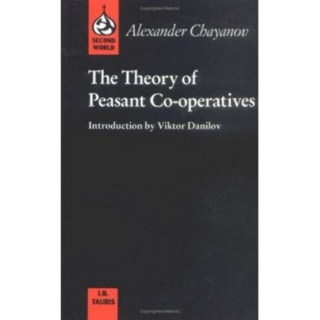 The Theory of Peasant Co-operatives