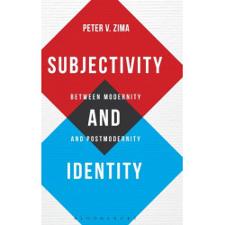 Subjectivity and Identity: Between Modernity and Postmodernity