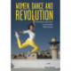 Women, Dance and Revolution: Performance and Protest in the Southern Mediterranean