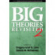 Big Theories Revisited