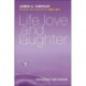 Life, Love and Laughter: Vintage Wit and Wisdom