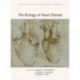 The Biology of Heart Disease