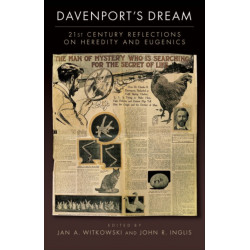 Davenport's Dream: 21st Century Reflections on Heredity and Eugenics