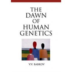 Dawn of Human Genetics