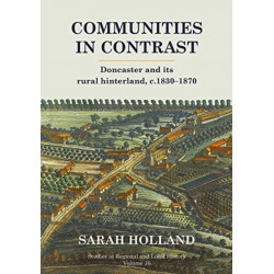 Communities in Contrast: Doncaster and its rural hinterland, c.1830-1870