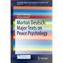 Morton Deutsch: Major Texts on Peace Psychology