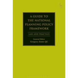 The NPPF Handbook: The National Planning Policy Framework and Policies for Development Management