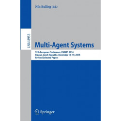 Multi-Agent Systems: 12th European Conference, EUMAS 2014, Prague, Czech Republic, December 18-19, 2014, Revised Selected Papers