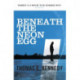 Beneath the Neon Egg
