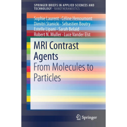 MRI Contrast Agents: From Molecules to Particles