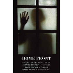 Home Front: Bulletproof • Stateside • Clamor • Atmospherics