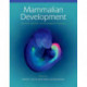 Mammalian Development: Networks, Switches, and Morphogenetic Processes: Networks, Switches, and Morphogenetic Processes