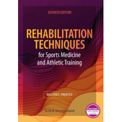Rehabilitation Techniques for Sports Medicine and Athletic Training
